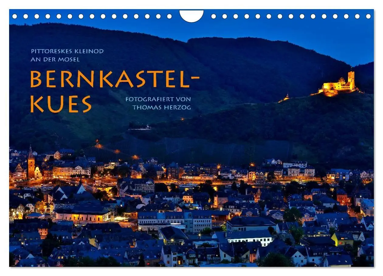 Cover: 9783435672714 | BERNKASTEL-KUES (Wandkalender 2025 DIN A4 quer), CALVENDO...