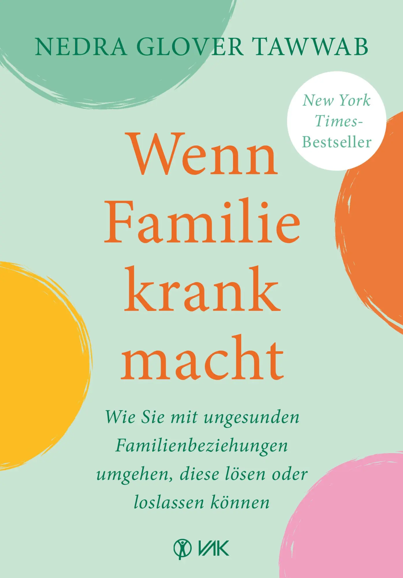 Cover: 9783867312714 | Wenn Familie krank macht | Nedra Glover Tawwab | Taschenbuch | 304 S.