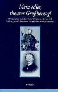Cover: 9783892442714 | Mein edler, theurer Großherzog! | Andersen | Buch | 384 S. | Deutsch