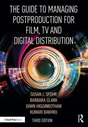 Cover: 9781138482814 | The Guide to Managing Postproduction for Film, TV, and Digital...