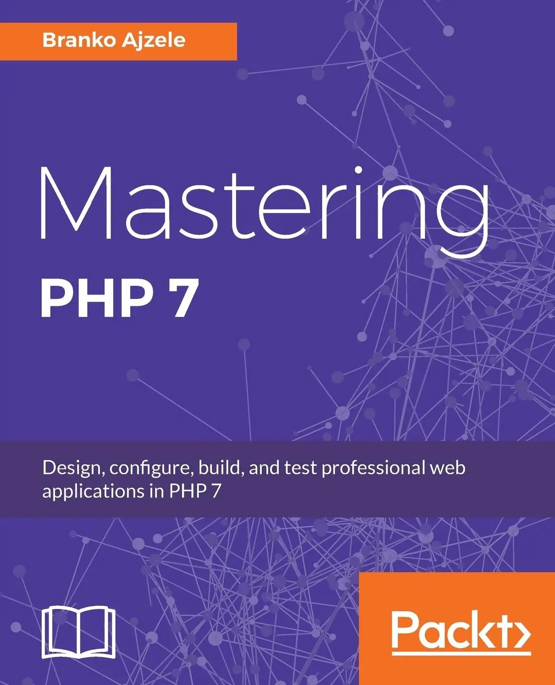 Cover: 9781785882814 | Mastering PHP 7 | Branko Ajzele | Taschenbuch | Englisch | 2017