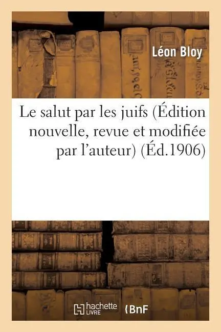 Cover: 9782012862814 | FRE-SALUT PAR LES JUIFS (EDITI | Bloy-L | Taschenbuch | Französisch