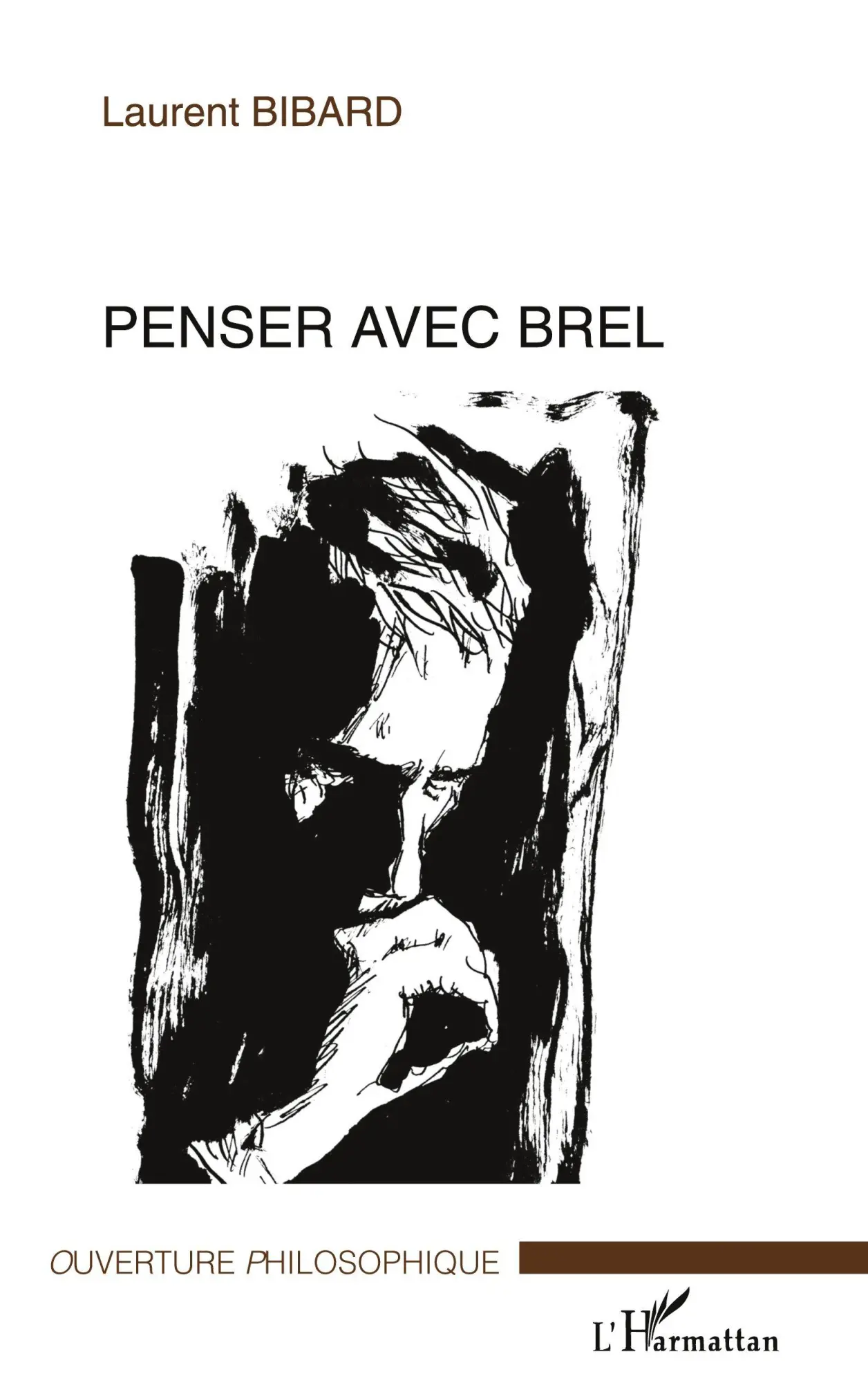 Cover: 9782296002814 | Penser avec Brel | Laurent Bibard | Taschenbuch | 220 S. | Französisch