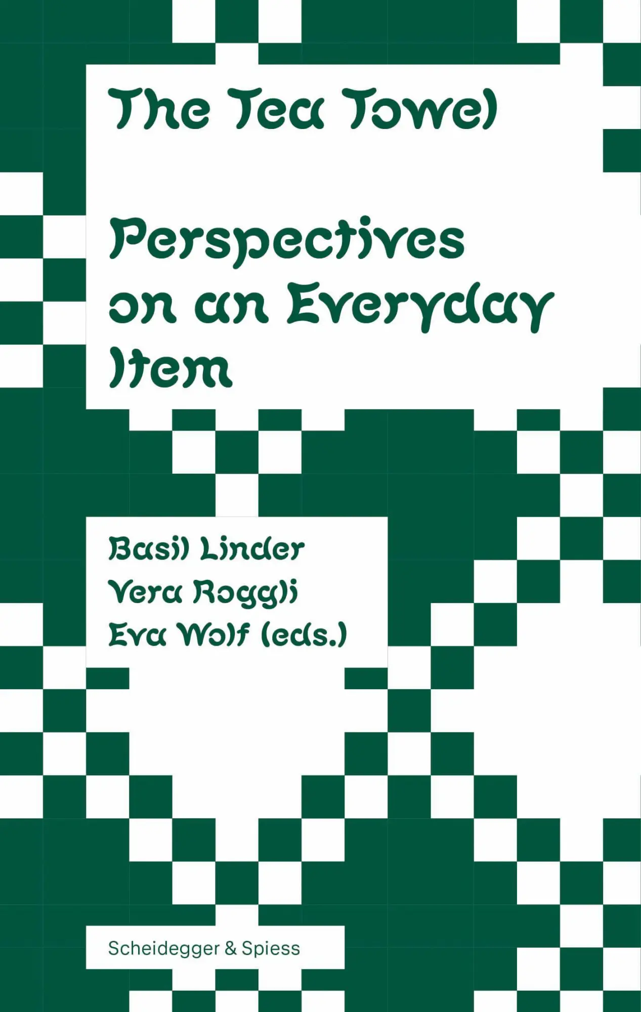 Cover: 9783039422814 | The Tea Towel | Perspectives on an Everyday Item | Linder (u. a.)
