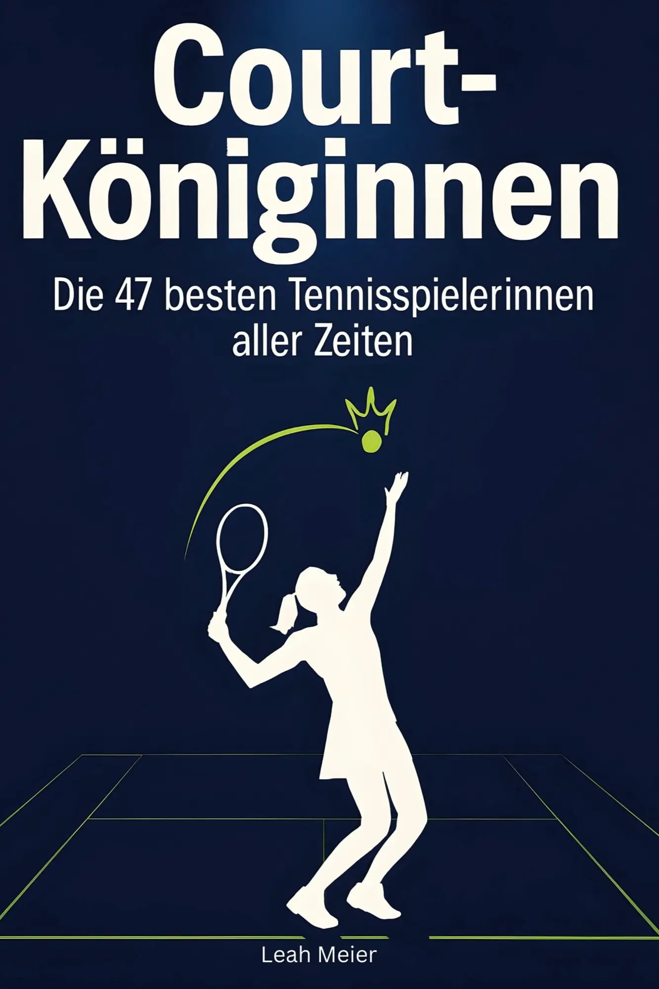 Cover: 9783695352814 | Court-Königinnen | Die 47 besten Tennisspielerinnen aller Zeiten