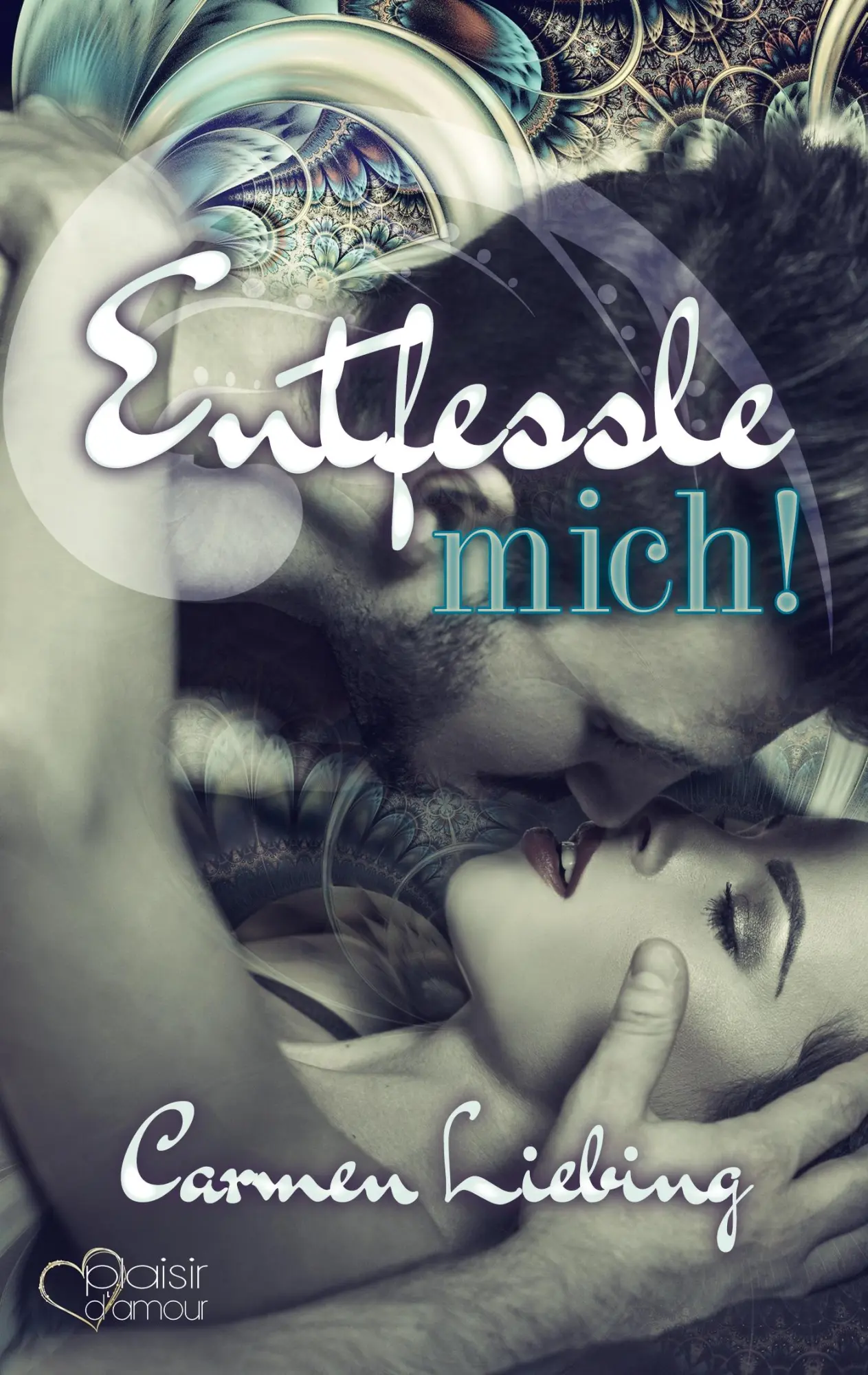 Cover: 9783864952814 | Entfessle mich! | Carmen Liebing | Taschenbuch | Deutsch | 2017