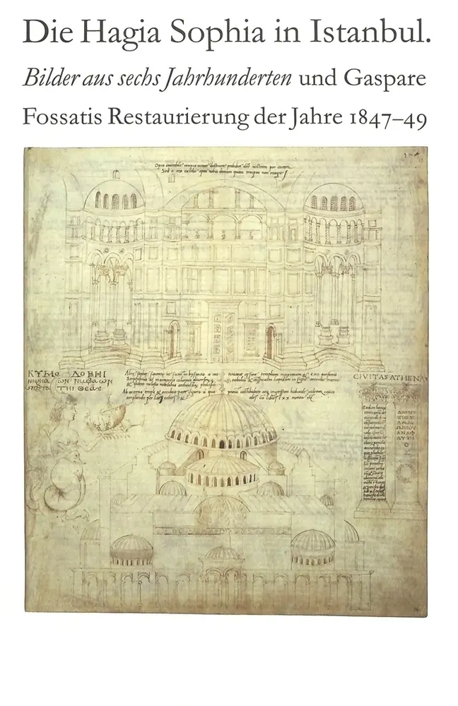 Cover: 9783906762814 | Die Hagia Sophia in Istanbul. Bilder aus sechs Jahrhunderten und...