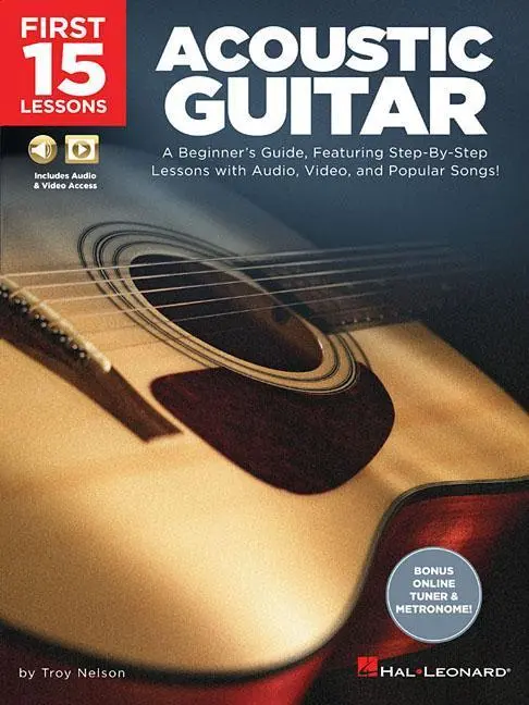 Cover: 9781540002914 | First 15 Lessons - Acoustic Guitar | Troy Nelson | Taschenbuch | 2018