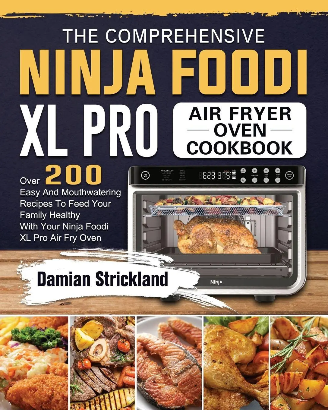 Cover: 9781803202914 | The Comprehensive Ninja Foodi XL Pro Air Fryer Oven Cookbook | Buch