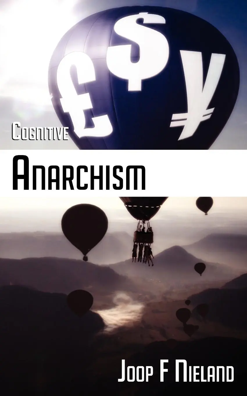 Cover: 9781847482914 | Cognitive Anarchism | Joop F. Nieland | Taschenbuch | Englisch | 2008