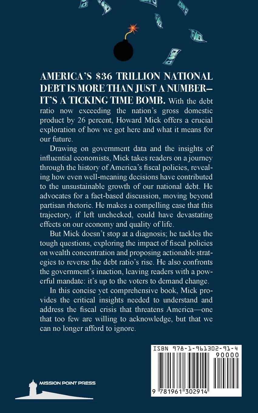 Rückseite: 9781961302914 | Debt and Taxes | Defusing America's Debt Bomb | Howard Mick | Buch