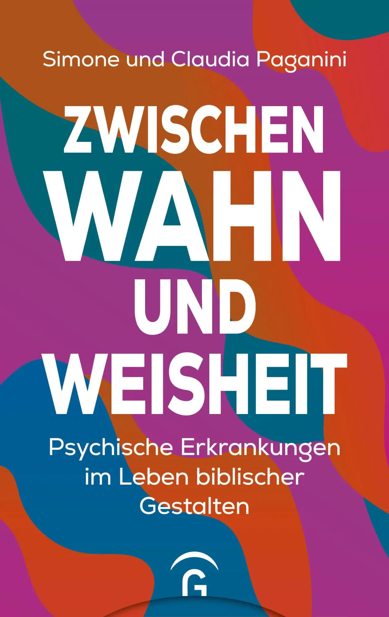Cover: 9783579062914 | Zwischen Wahn und Weisheit | Simone Paganini (u. a.) | Buch | 256 S.