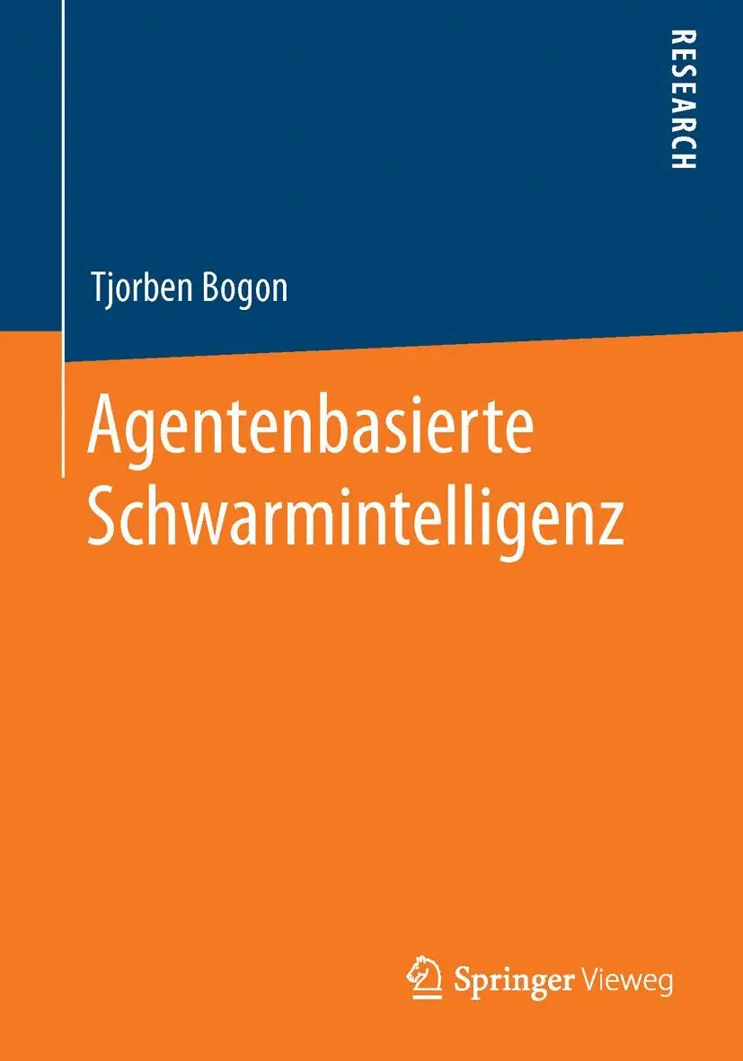 Cover: 9783658022914 | Agentenbasierte Schwarmintelligenz | Tjorben Bogon | Taschenbuch