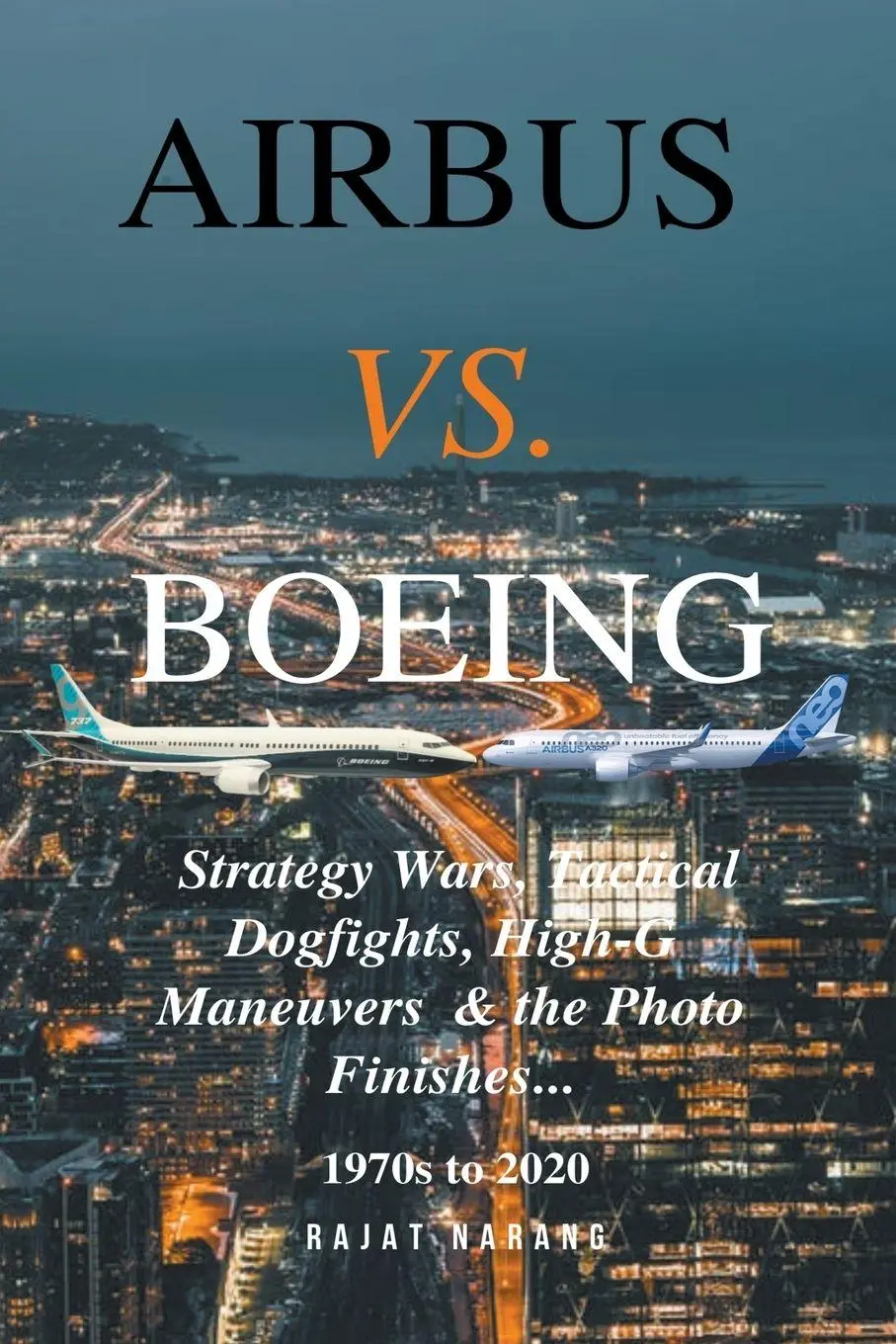 Cover: 9798215432914 | Airbus vs. Boeing | Rajat Narang | Taschenbuch | Englisch | 2022