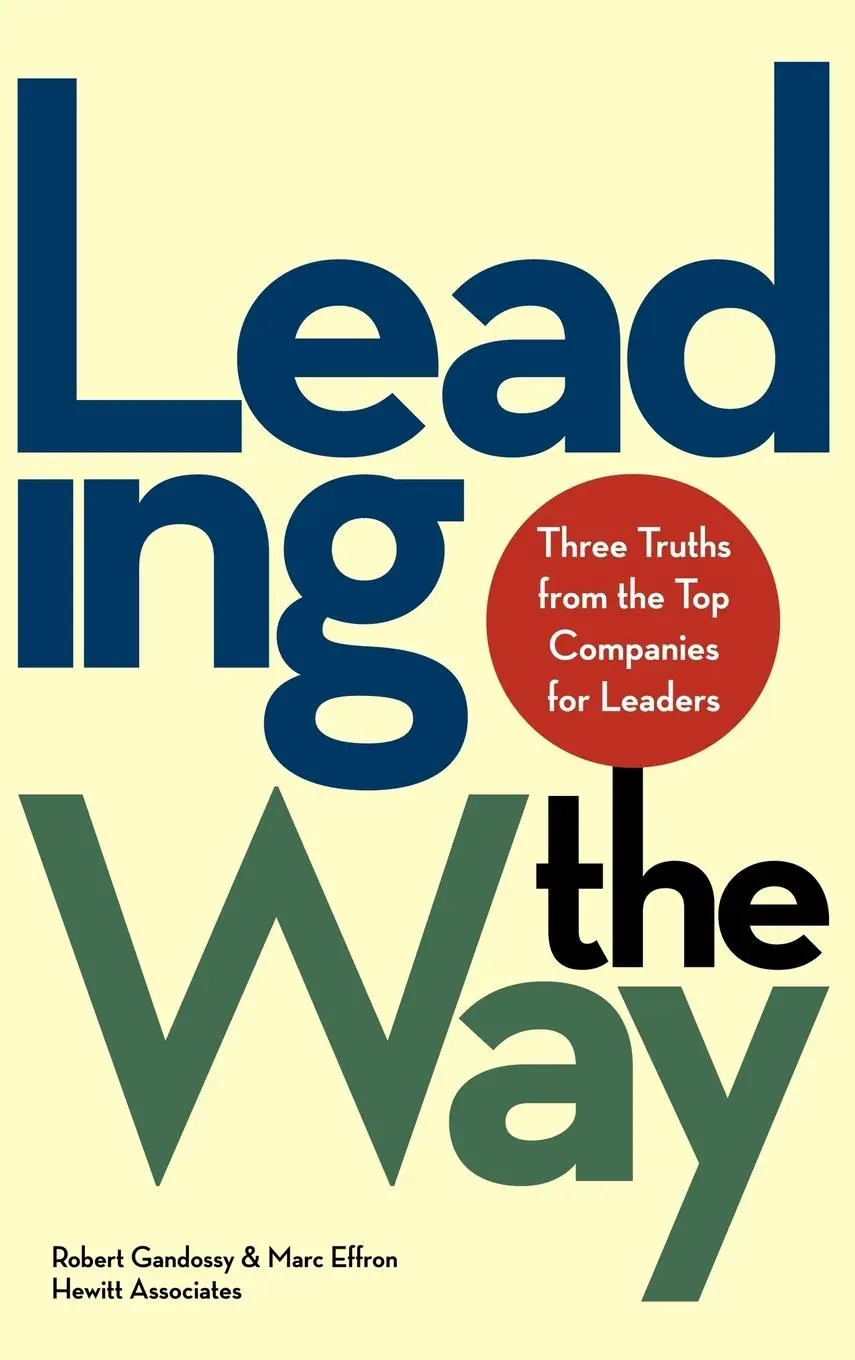 Cover: 9780471483014 | Leading the Way | Three Truths from the Top Companies for Leaders