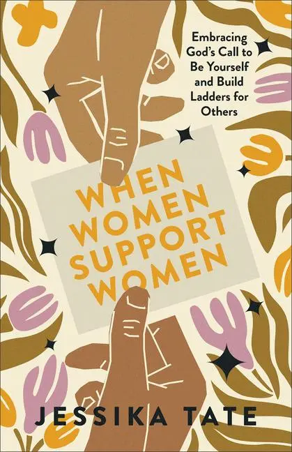 Cover: 9780800773014 | When Women Support Women | Jessika Tate | Taschenbuch | Englisch