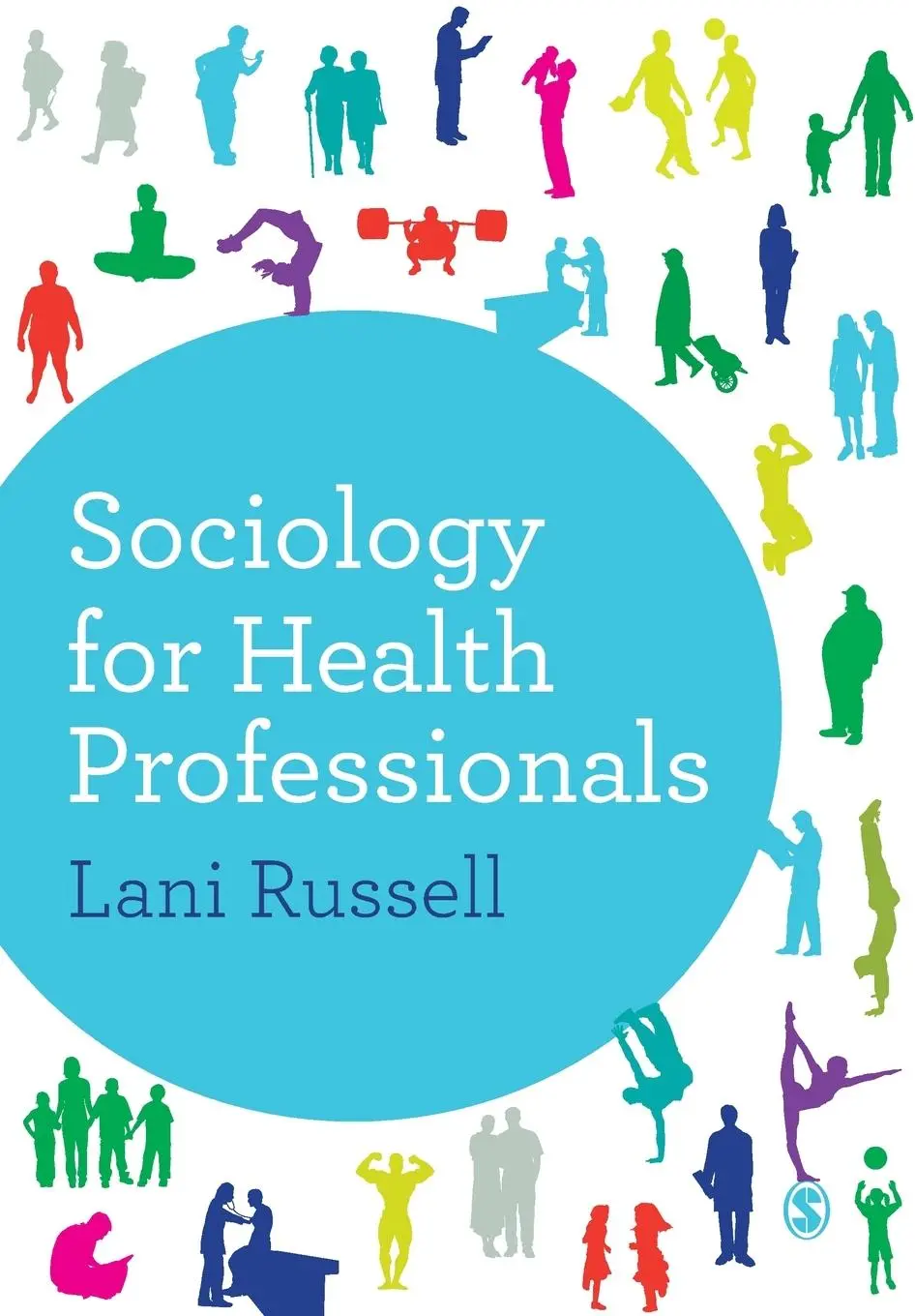 Cover: 9781446253014 | Sociology for Health Professionals | Lani Russell | Taschenbuch | 2013