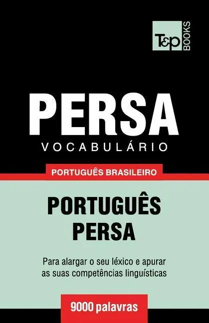 Cover: 9781787673014 | Vocabulário Português Brasileiro-Persa - 9000 palavras | Taranov
