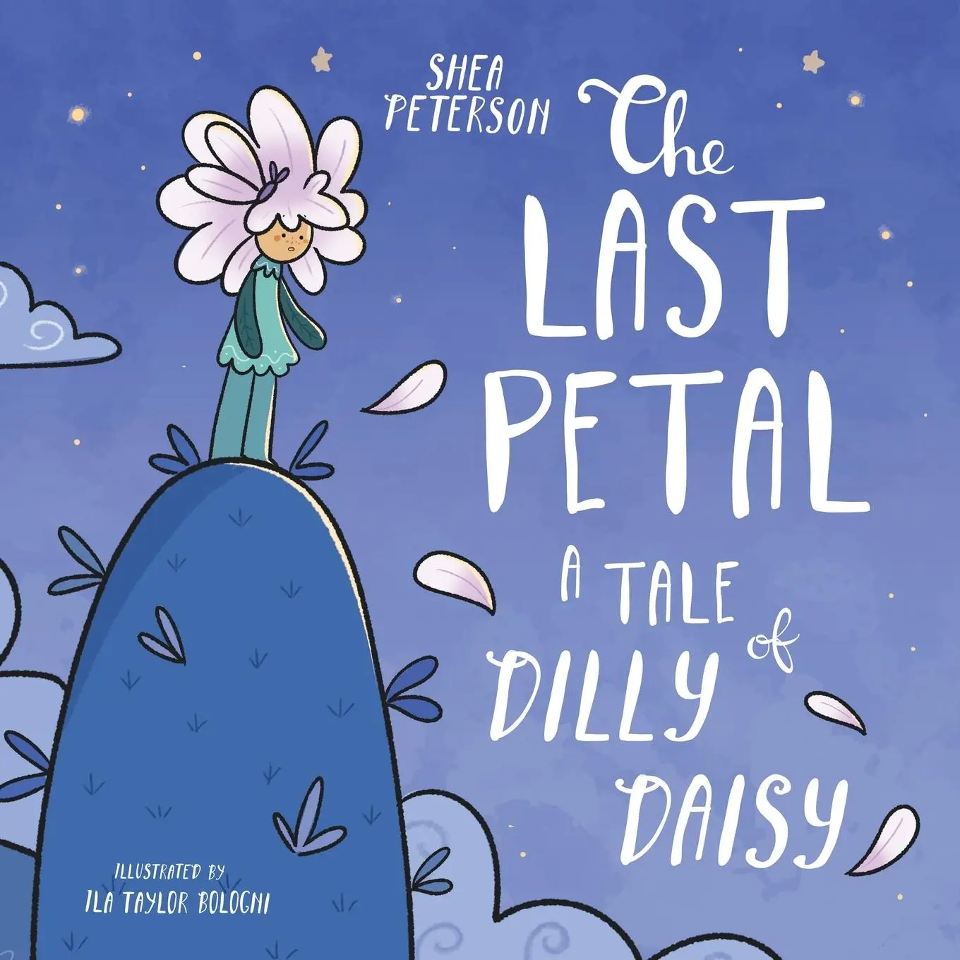 Cover: 9781998473014 | The Last Petal | A Tale of Dilly Daisy | Shea Peterson | Taschenbuch