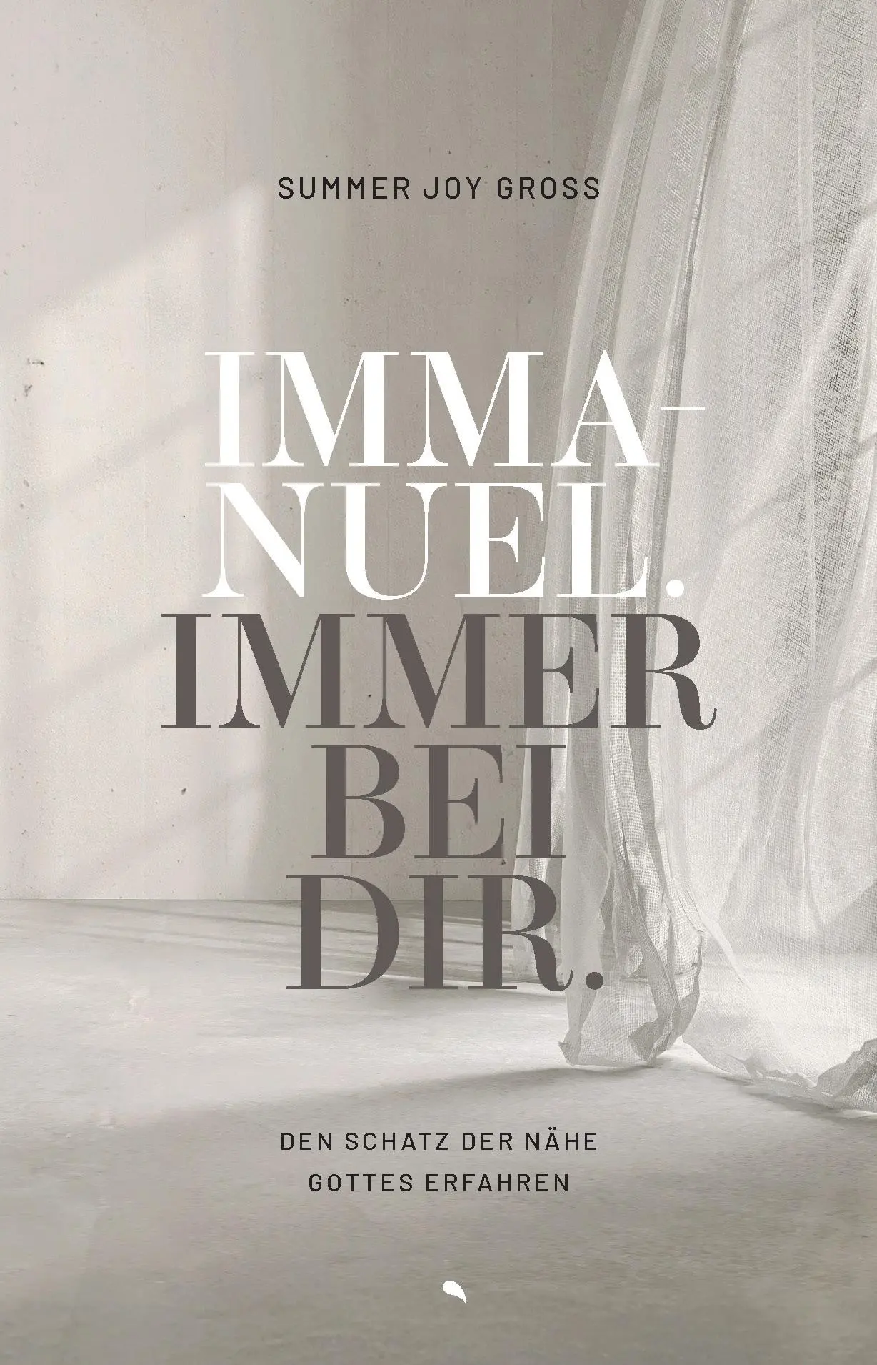 Cover: 9783038483014 | Immanuel: Immer bei dir | Den Schatz der Nähe Gottes erfahren | Gross