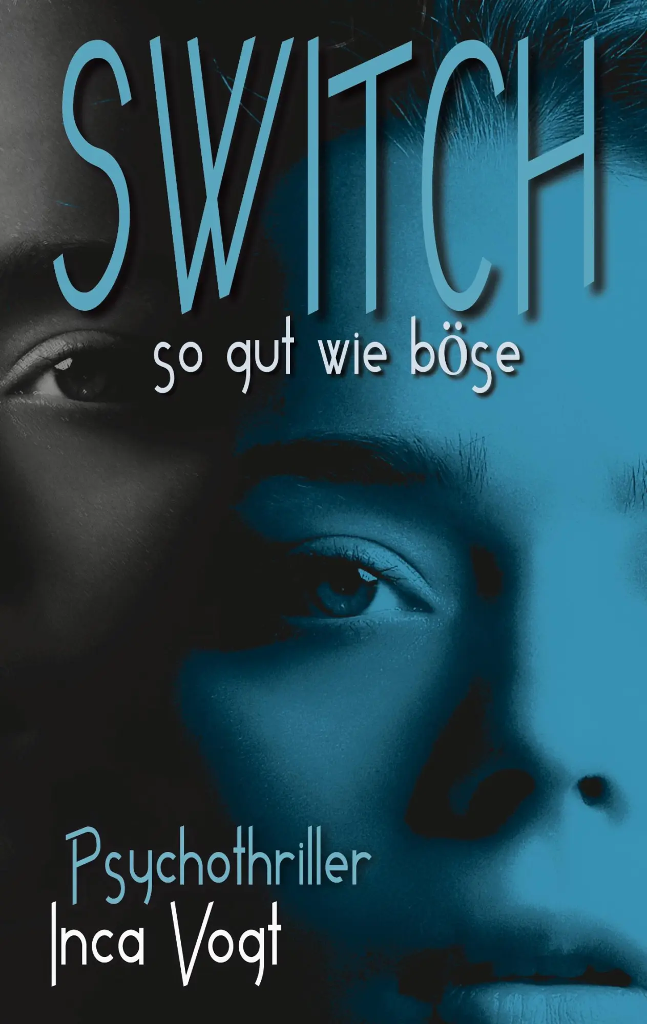 Cover: 9783751973014 | SWITCH | so gut wie böse | Inca Vogt | Buch | 374 S. | Deutsch | 2020
