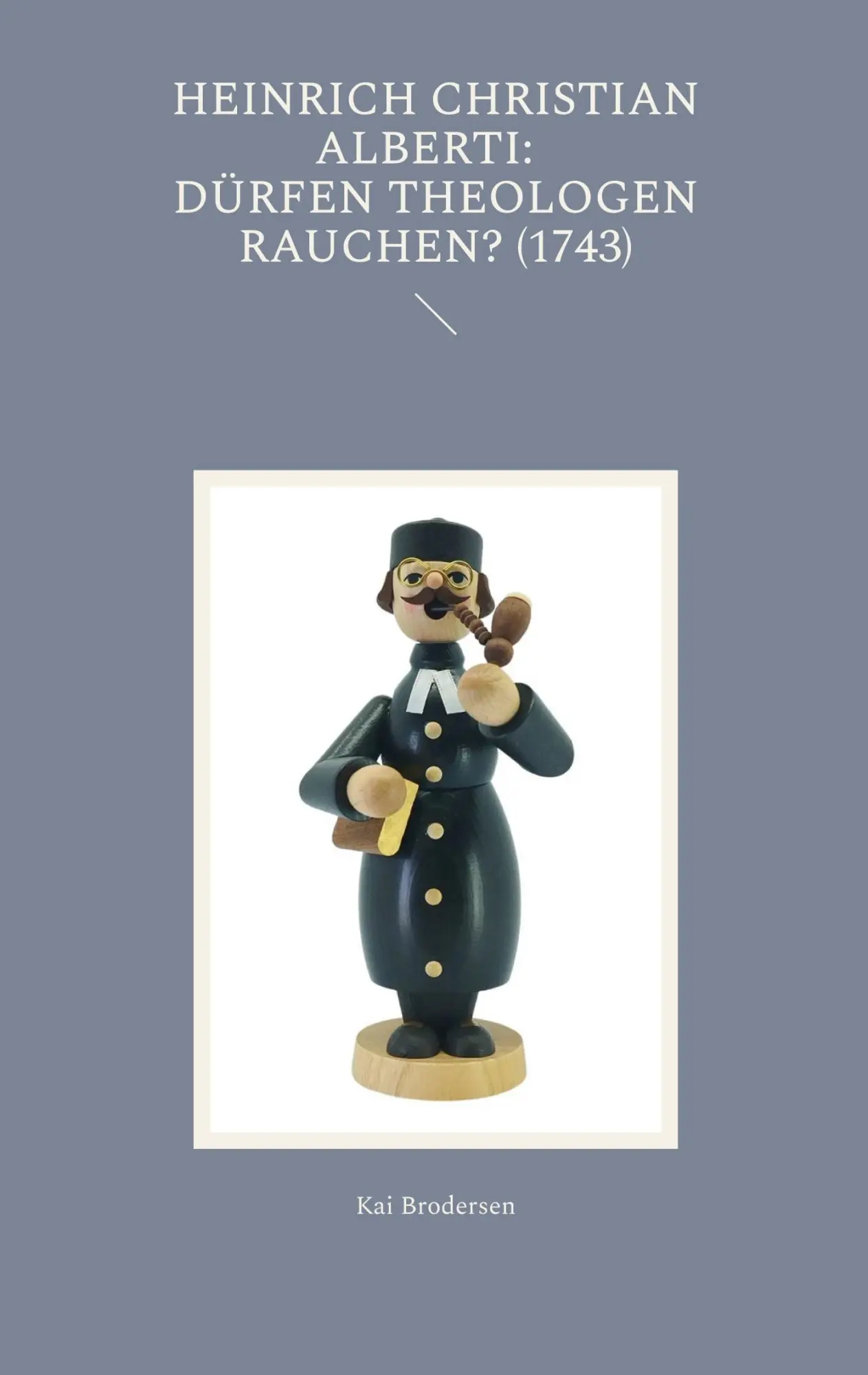 Cover: 9783911973014 | Heinrich Christian Alberti: Dürfen Theologen rauchen? (1743) | Buch