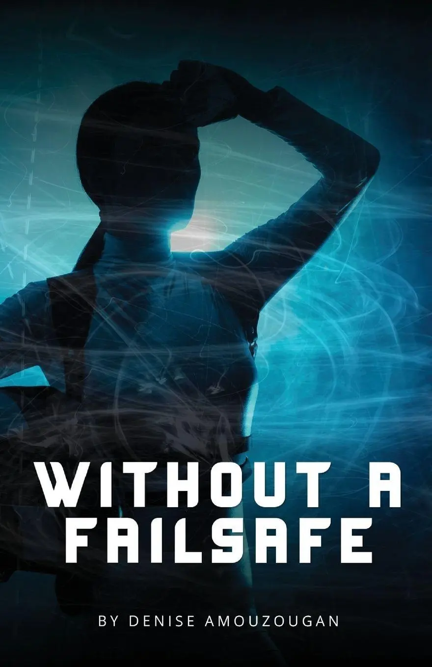 Cover: 9798234063014 | Without A Failsafe | Denise Amouzougan | Taschenbuch | Englisch | 2026