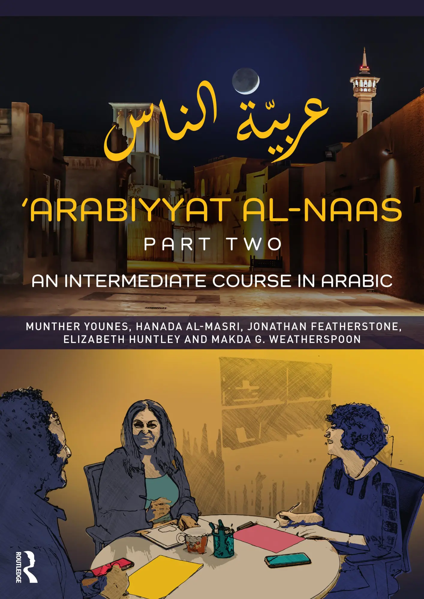 Cover: 9781138353114 | 'Arabiyyat al-Naas (Part Two) | An Intermediate Course in Arabic