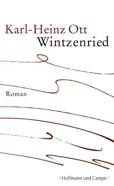 Cover: 9783455403114 | Wintzenried | Roman | Karl-Heinz Ott | Buch | 208 S. | Deutsch | 2011