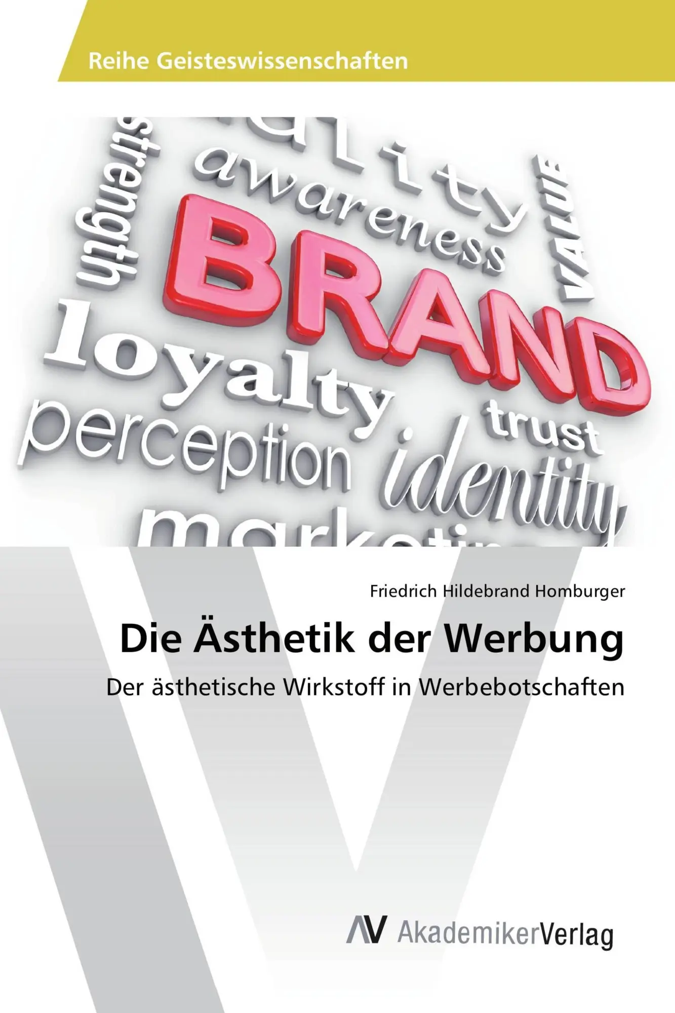 Cover: 9783639883114 | Die Ästhetik der Werbung | Friedrich Hildebrand Homburger | Buch