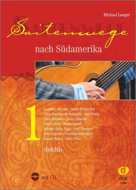 Cover: 9783868493214 | Saitenwege nach Südamerika 1 | leicht | Michael Langer | Broschüre