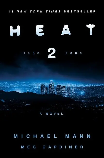 Cover: 9780062653314 | Heat 2 | A Novel | Michael Mann (u. a.) | Buch | Englisch | 2022
