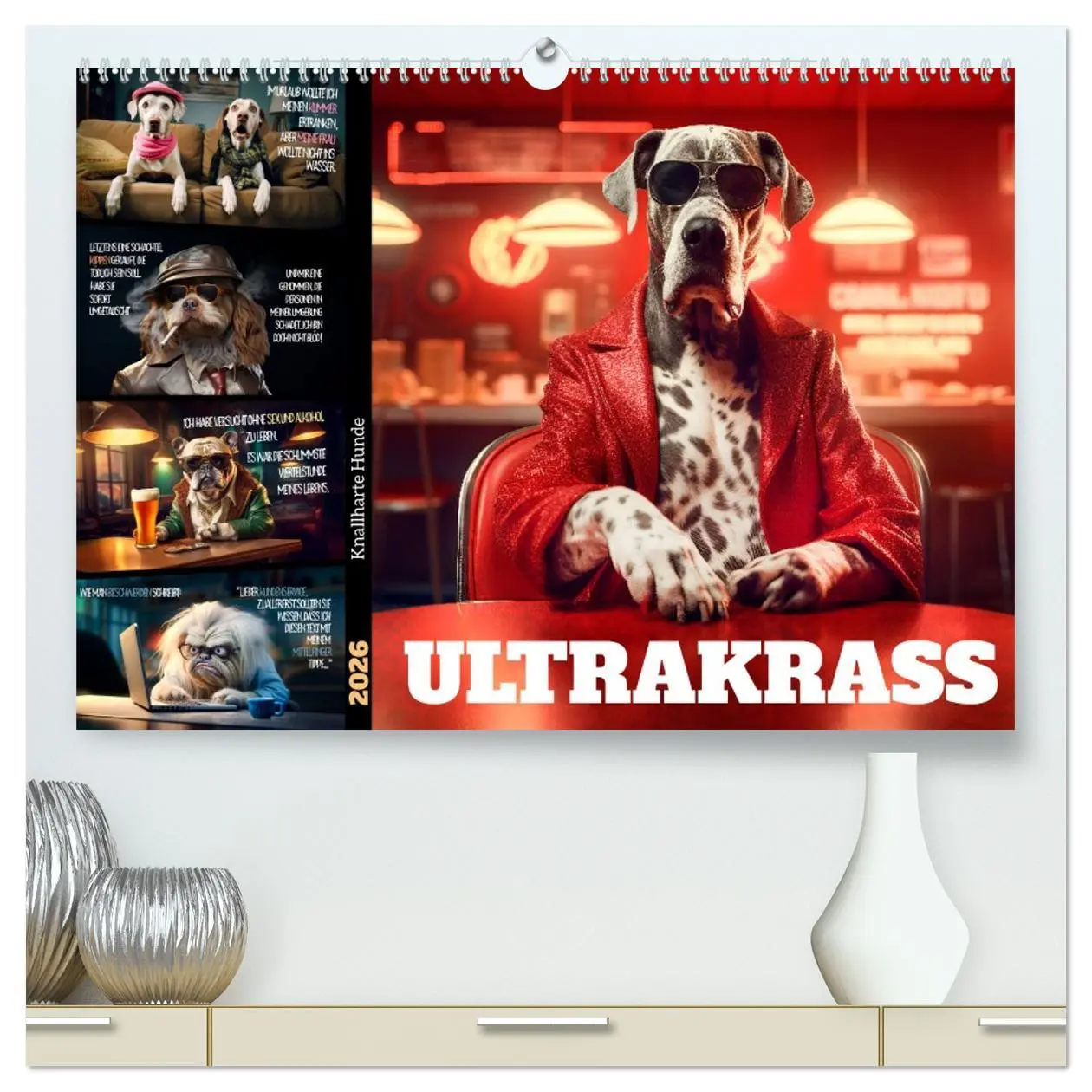 Cover: 9783457463314 | ULTRAKRASS Knallharte Hunde (hochwertiger Premium Wandkalender 2026...