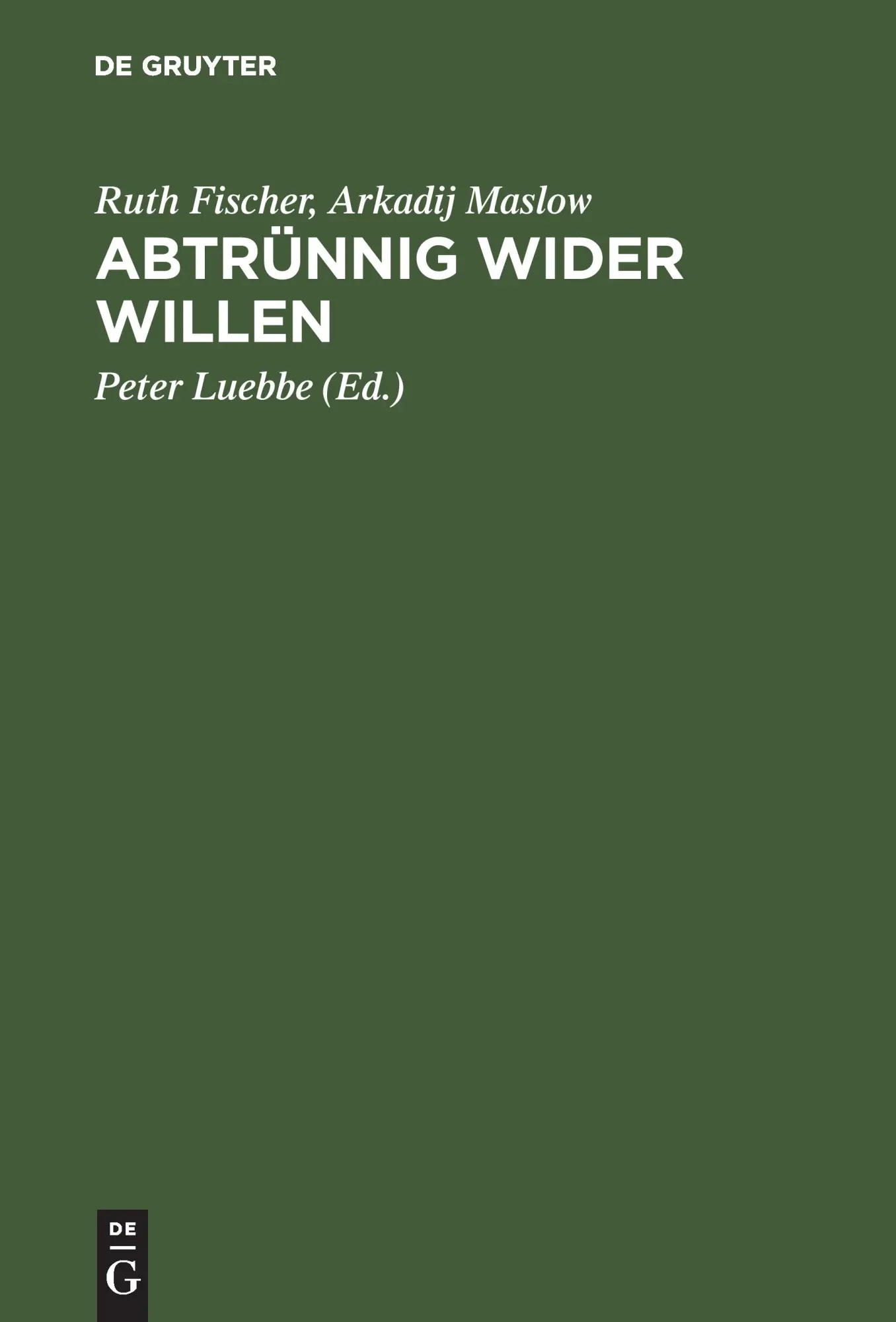 Cover: 9783486553314 | Abtrünnig wider Willen | Aus Briefen und Manuskripten des Exils | Buch