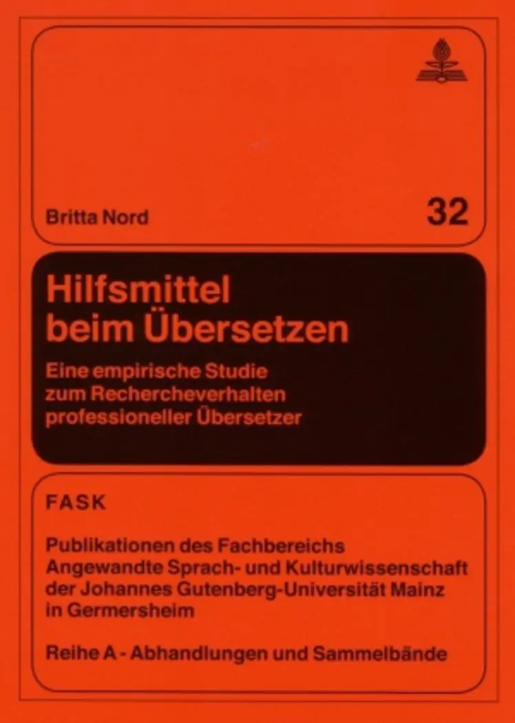 Hilfsmittel beim Übersetzen: Eine empirische Studie zum Rechercheverhalten professioneller Übersetzer (FTSK. Publikationen des Fachbereichs ... Gutenberg-Universität Mainz in Germersheim)
