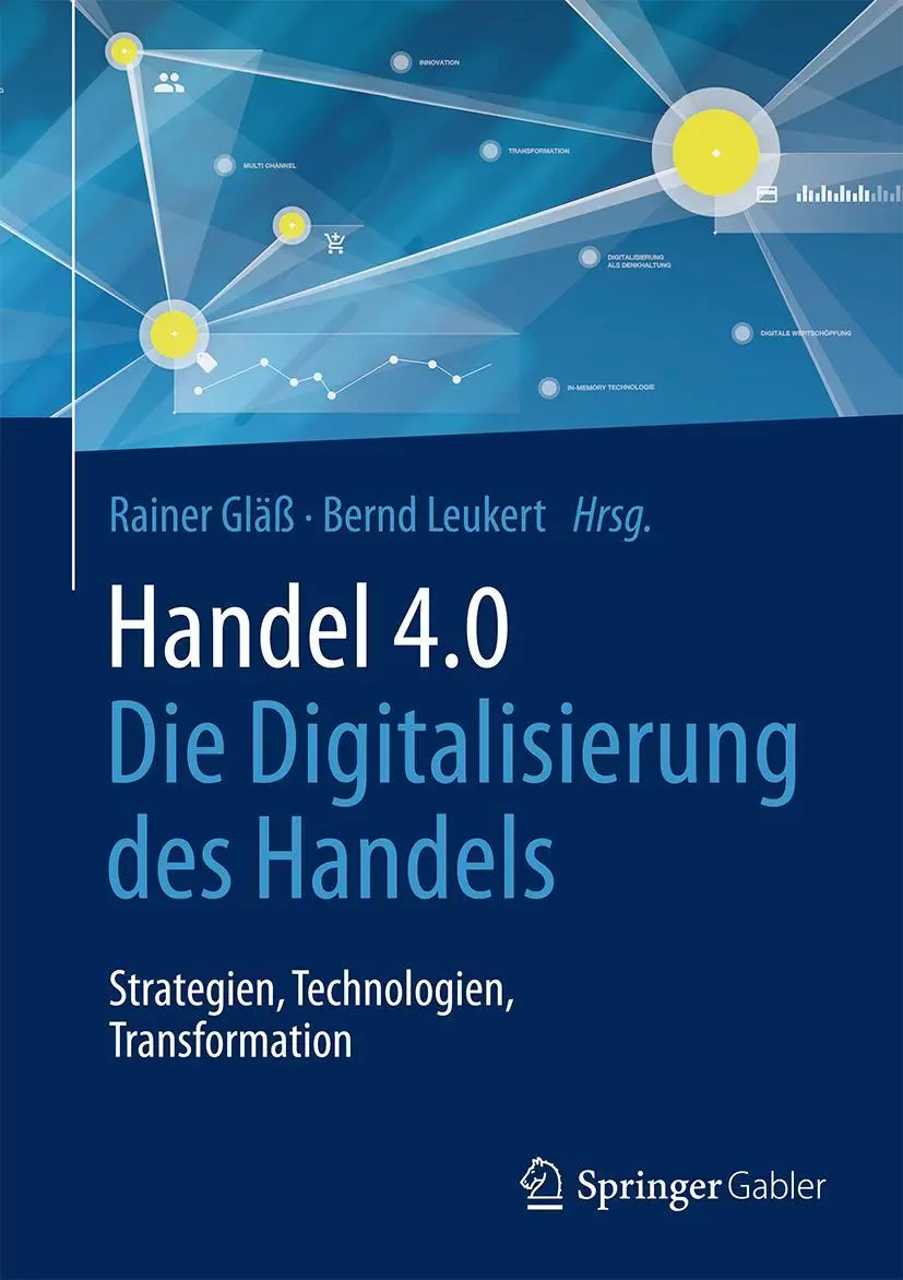 Cover: 9783662533314 | Handel 4.0 | Bernd Leukert (u. a.) | Buch | xii | Deutsch | 2016