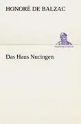 Cover: 9783842403314 | Das Haus Nucingen | Honoré de Balzac | Taschenbuch | 68 S. | Deutsch
