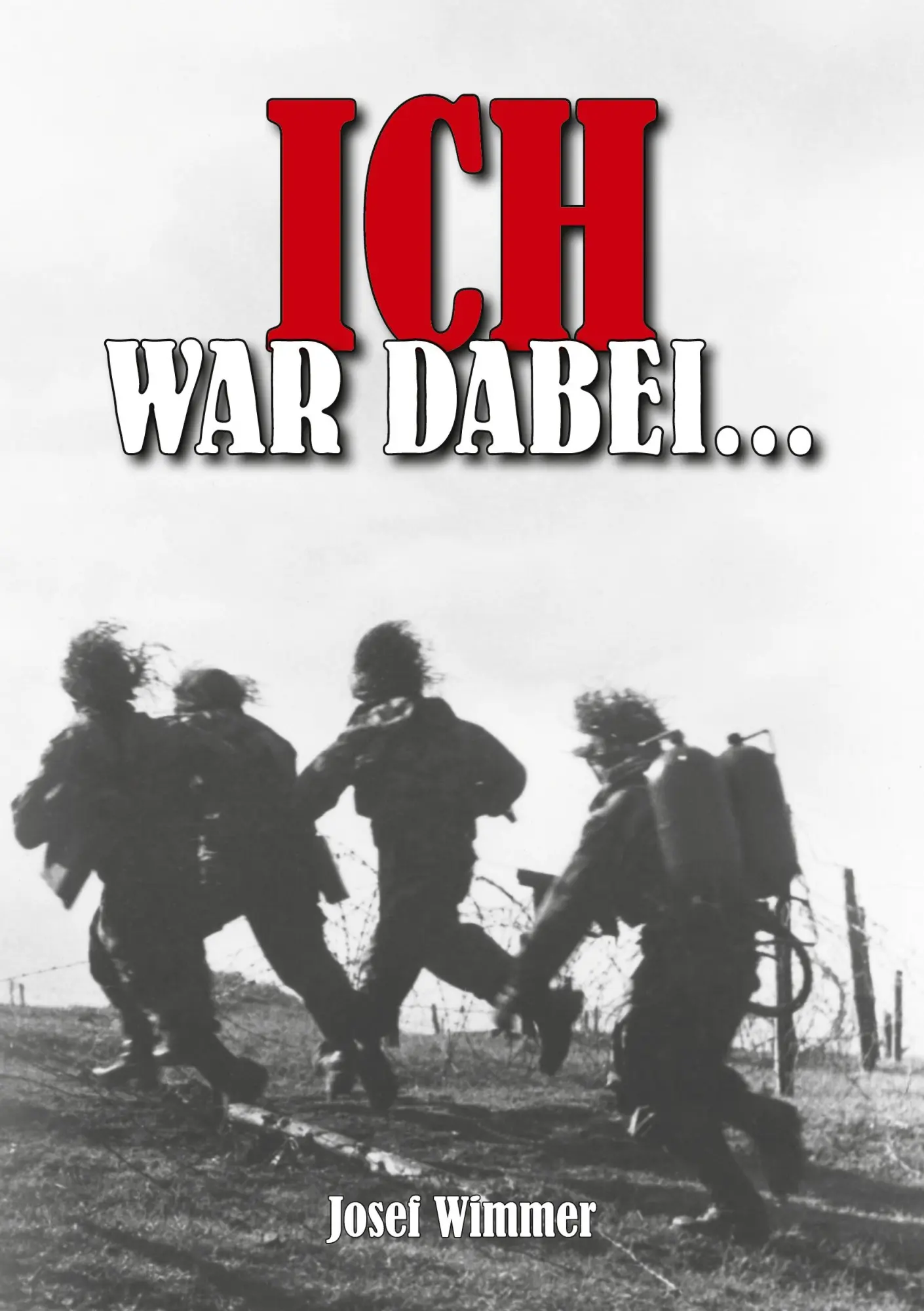 Cover: 9783964033314 | Ich war dabei ... | Josef Wimmer | Taschenbuch | Paperback | 300 S.