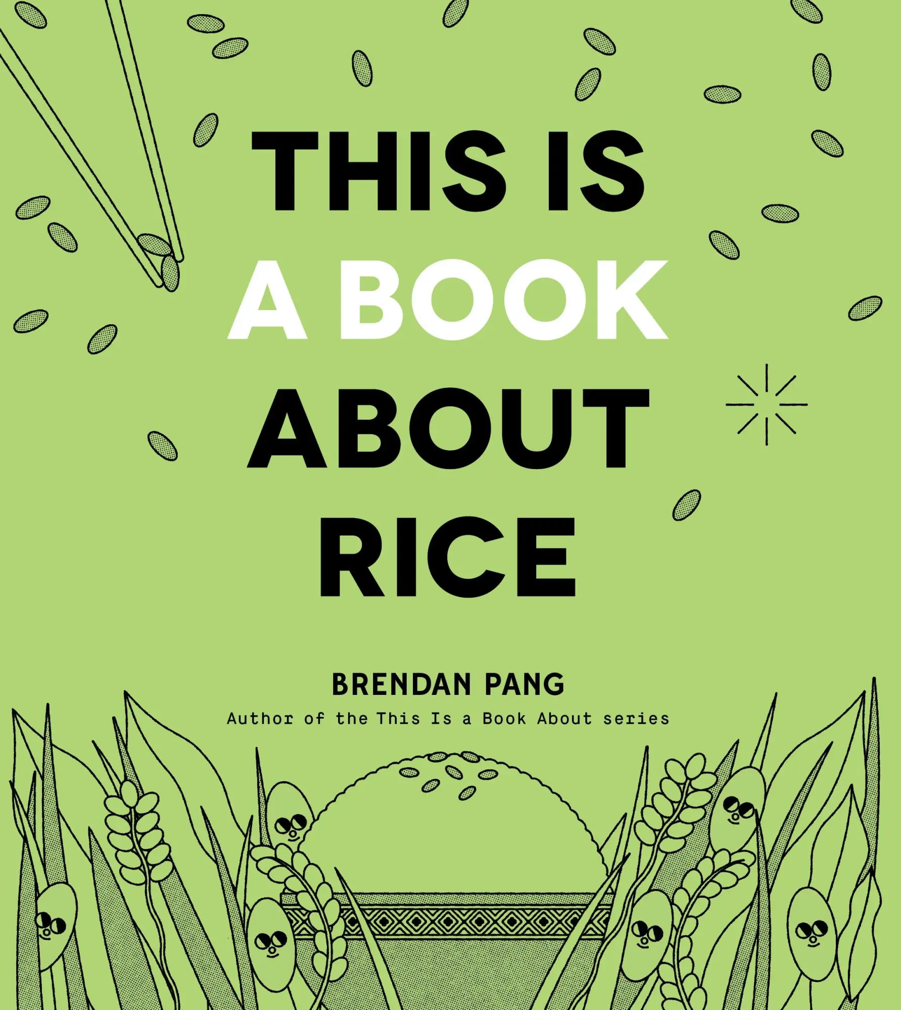 Cover: 9798890033314 | This Is a Book about Rice | Brendan Pang | Buch | Englisch | 2025