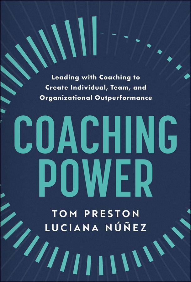 Cover: 9781394293414 | Coaching Power | Tom Preston (u. a.) | Buch | Englisch | 2025 | Wiley