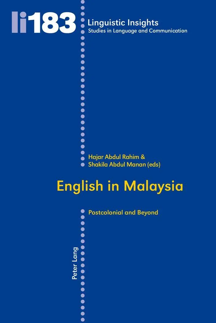 English in Malaysia: Postcolonial and Beyond (Linguistic Insights)