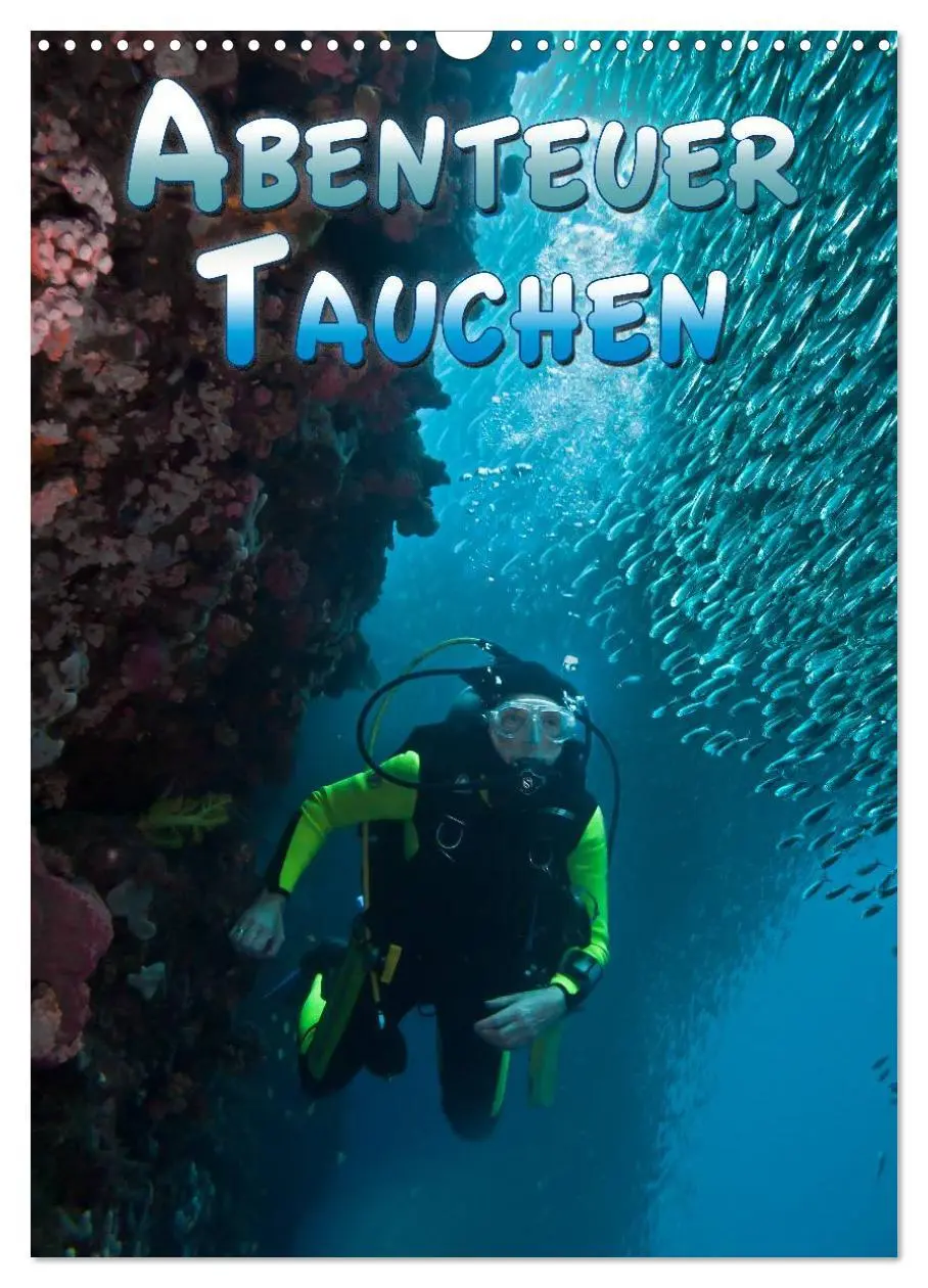 Cover: 9783516473414 | Abenteuer Tauchen (Wandkalender 2026 DIN A3 hoch), CALVENDO...