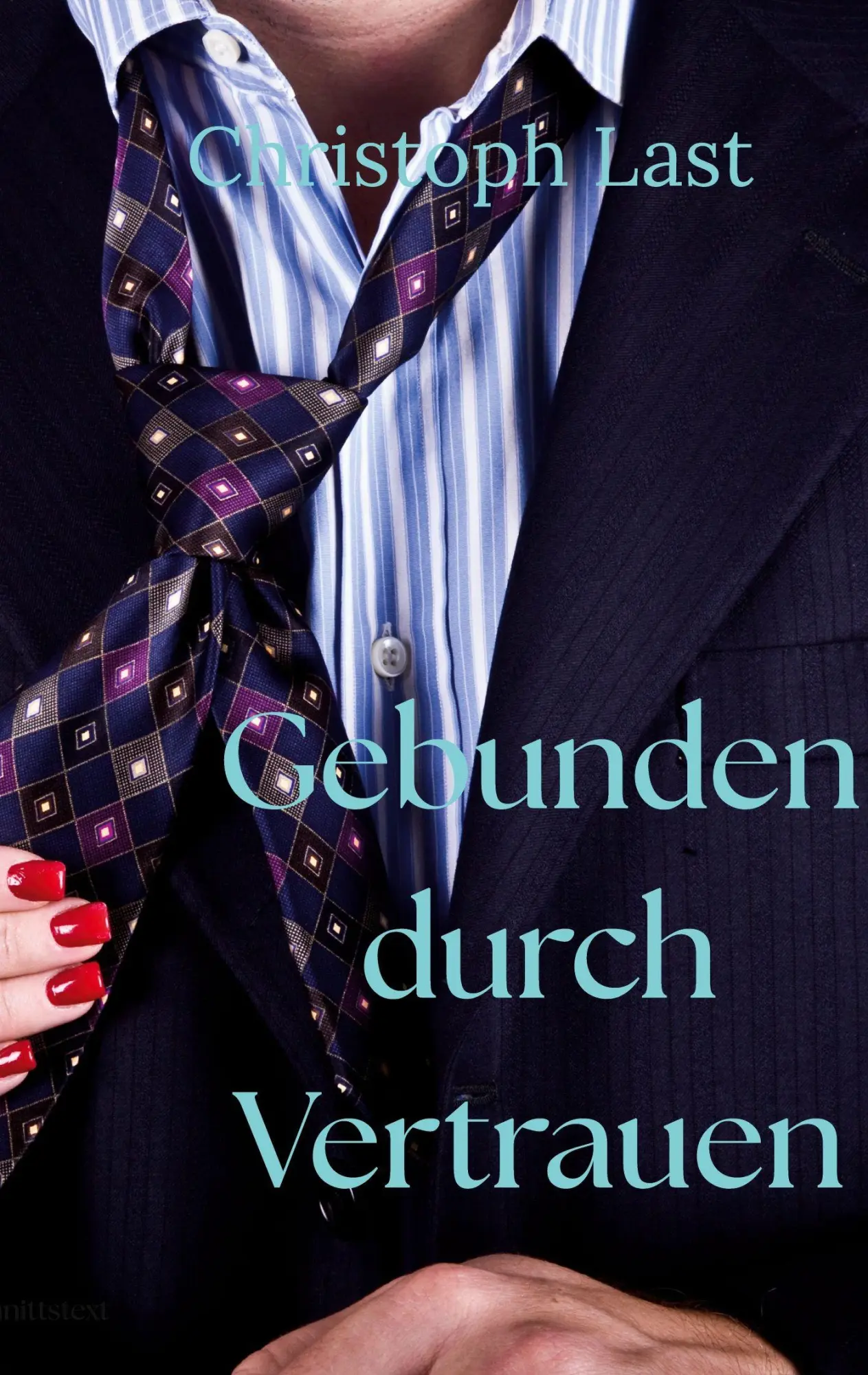 Cover: 9783769303414 | Gebunden durch Vertrauen | Christoph Last | Taschenbuch | 68 S. | 2025