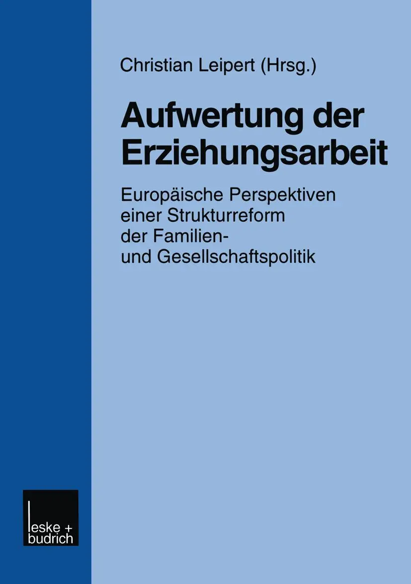 Cover: 9783810023414 | Aufwertung der Erziehungsarbeit | Christian Leipert | Taschenbuch
