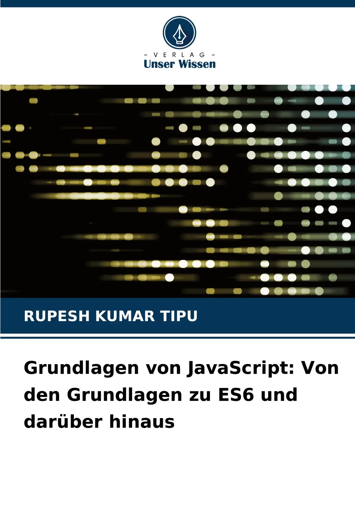 Cover: 9786207433414 | Grundlagen von JavaScript: Von den Grundlagen zu ES6 und darüber...