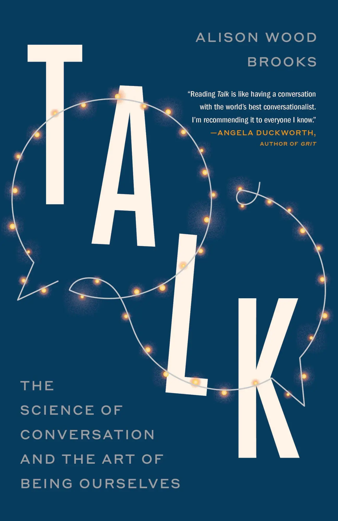 Cover: 9780593443514 | Talk | The Science of Conversation and the Art of Being Ourselves
