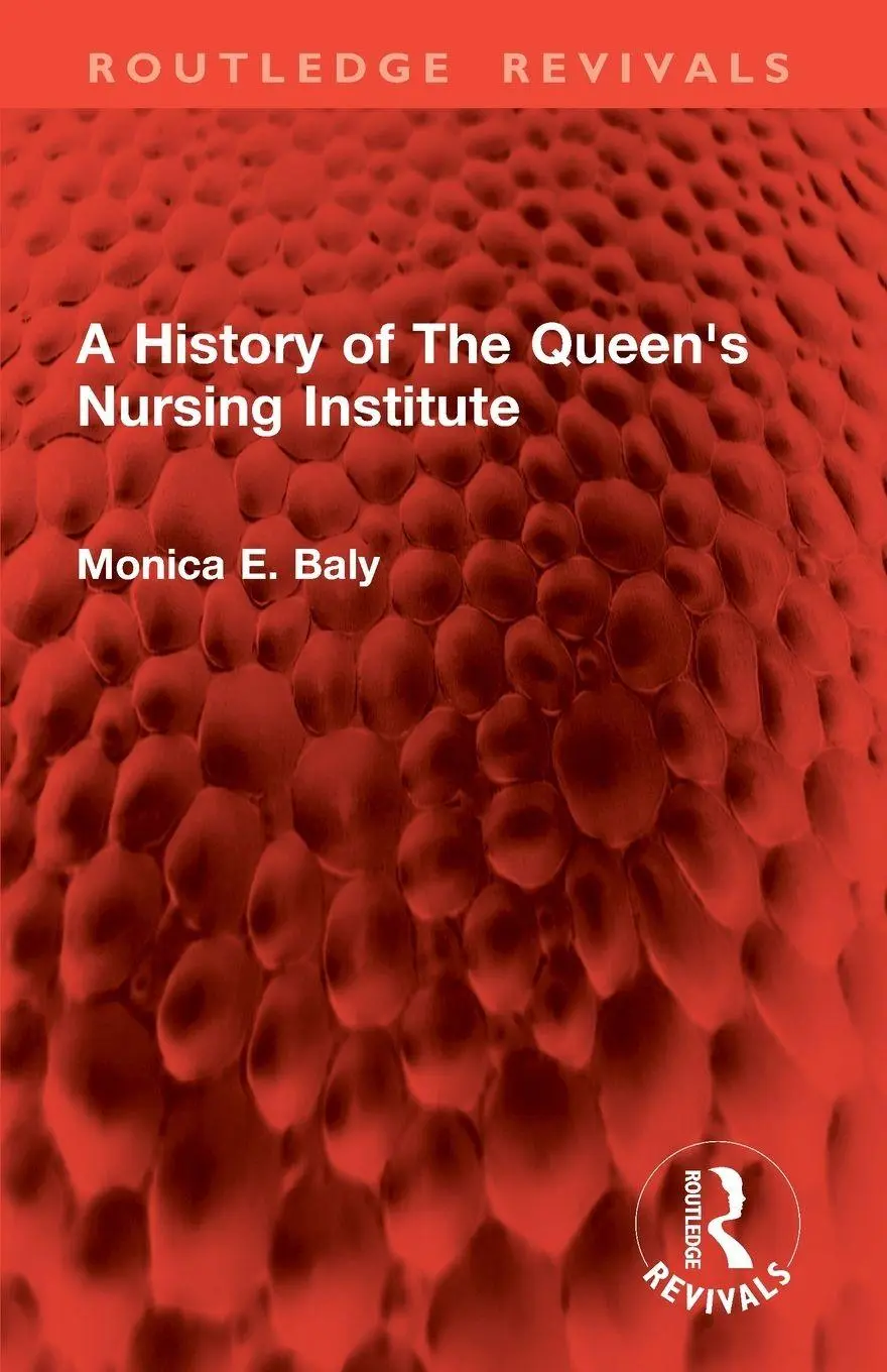 Cover: 9781032903514 | A History of The Queen's Nursing Institute | Monica E. Baly | Buch