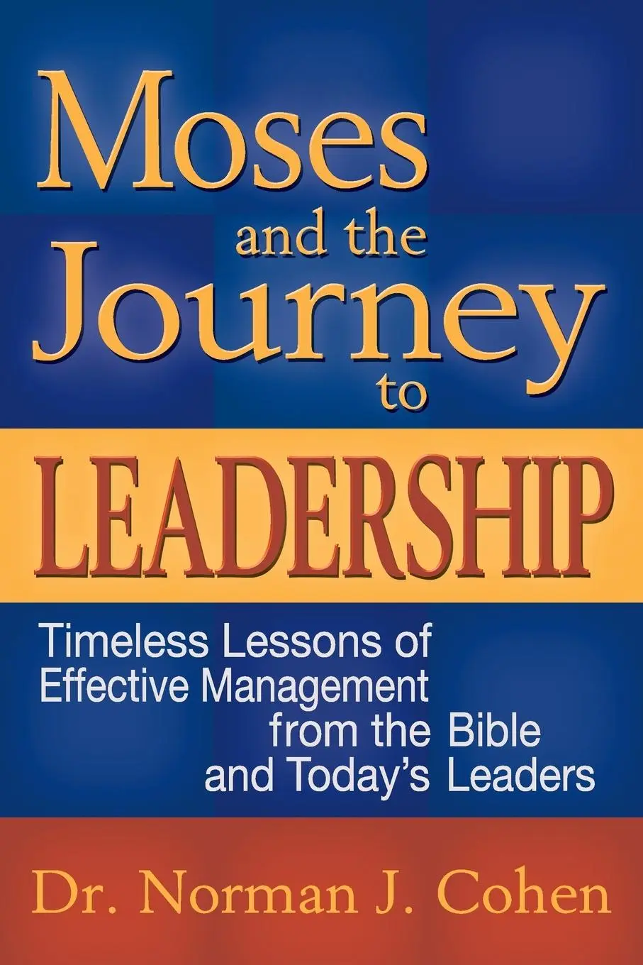 Cover: 9781580233514 | Moses and the Journey to Leadership | Norman J. Cohen | Taschenbuch
