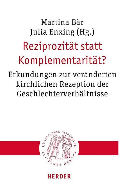 Cover: 9783451023514 | Reziprozität statt Komplementarität? | Martina Bär (u. a.) | Buch