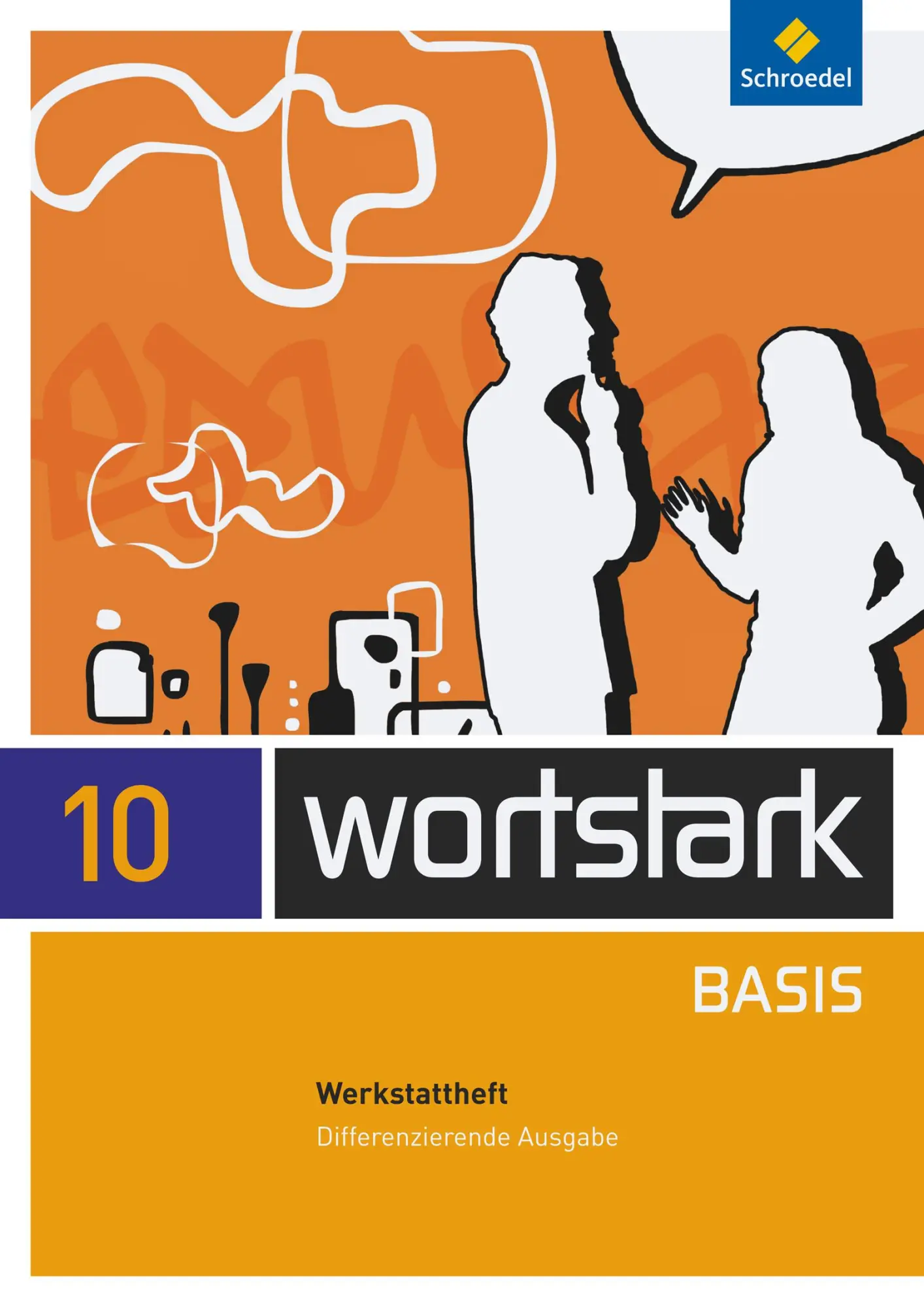 Cover: 9783507483514 | wortstark Basis 10. Werkstattheft. Differenzierende Allgemeine Ausgabe